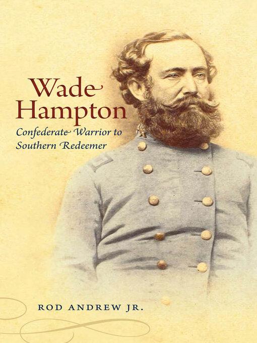 Title details for Wade Hampton by Rod Andrew Jr. - Available